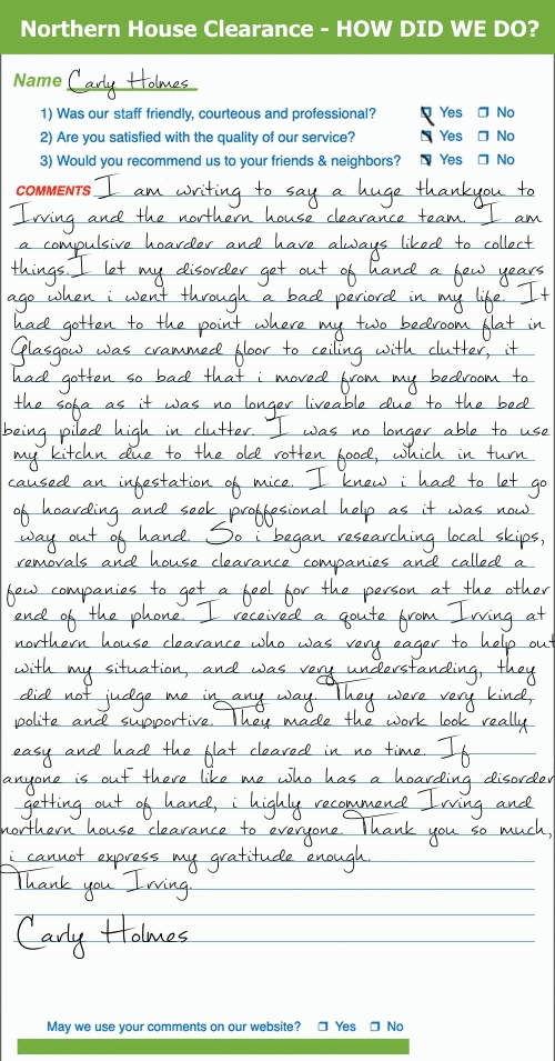 I am writing to say a huge thank you to Irving & the Northern House Clearance team.